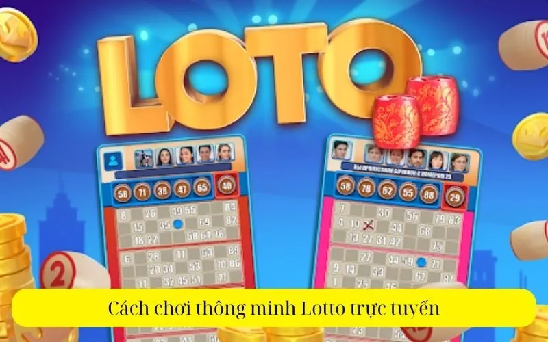 Cách chơi thông minh Lotto trực tuyến