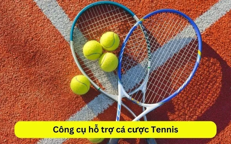 Công cụ hỗ trợ cá cược Tennis