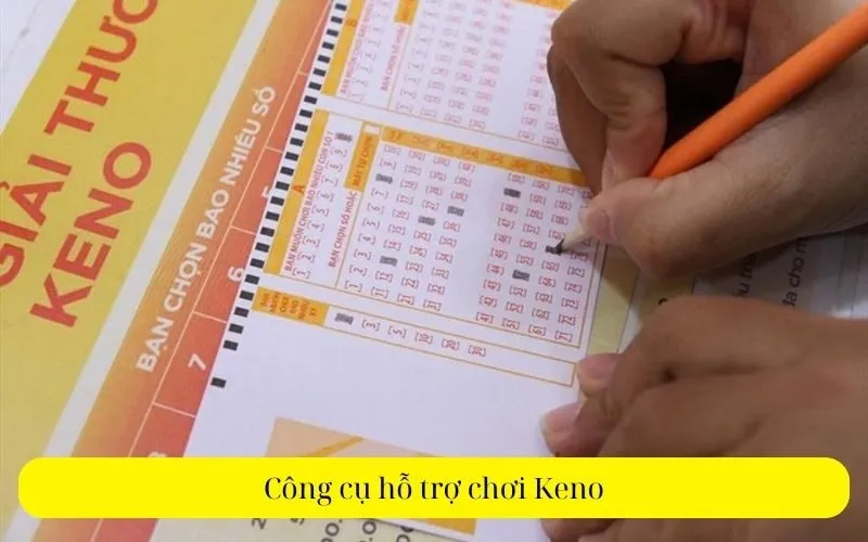 Công cụ hỗ trợ chơi Keno