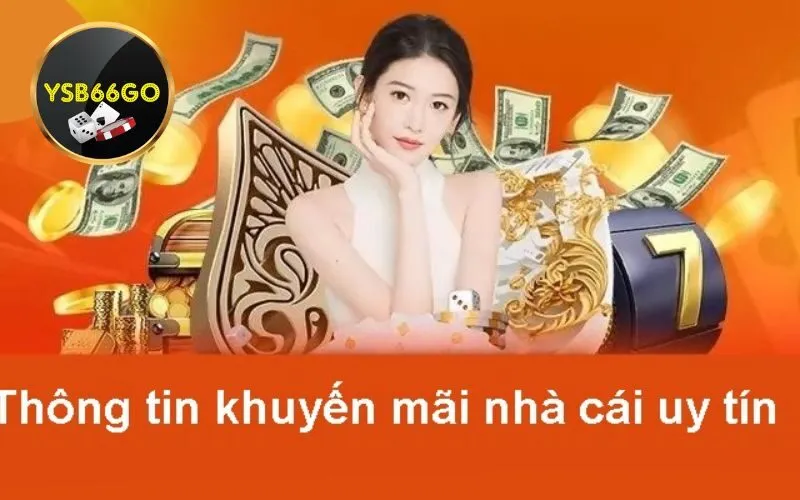 Khuyến Mãi Hấp Dẫn Dành Riêng Cho Thành Viên Mới Của Ysb66