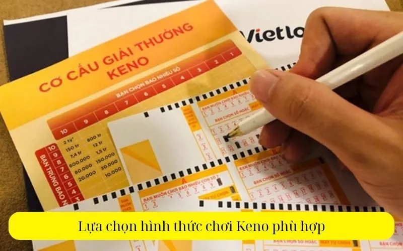 Lựa chọn hình thức chơi Keno phù hợp