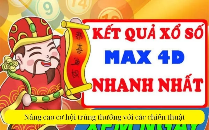 Nâng cao cơ hội trúng thưởng với các chiến thuật